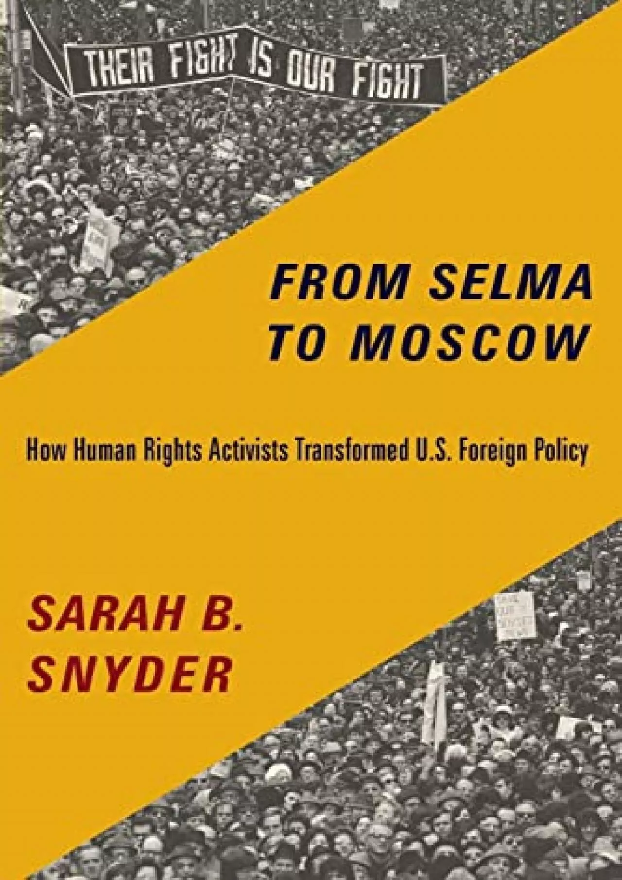 Download Book [PDF] From Selma to Moscow: How Human Rights Activists Transformed U.S.