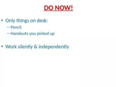 DO NOW! Only things on desk: