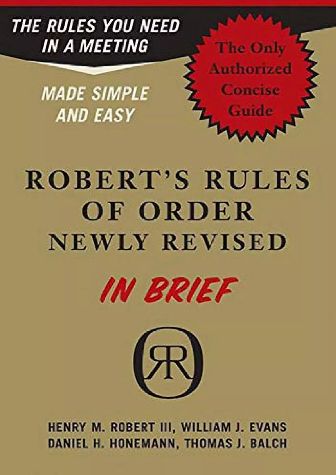 [PDF READ ONLINE] Robert\'s Rules of Order in Brief: The Simple Outline of the Rules Most