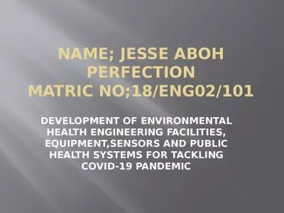 NAME; JESSE ABOH PERFECTION