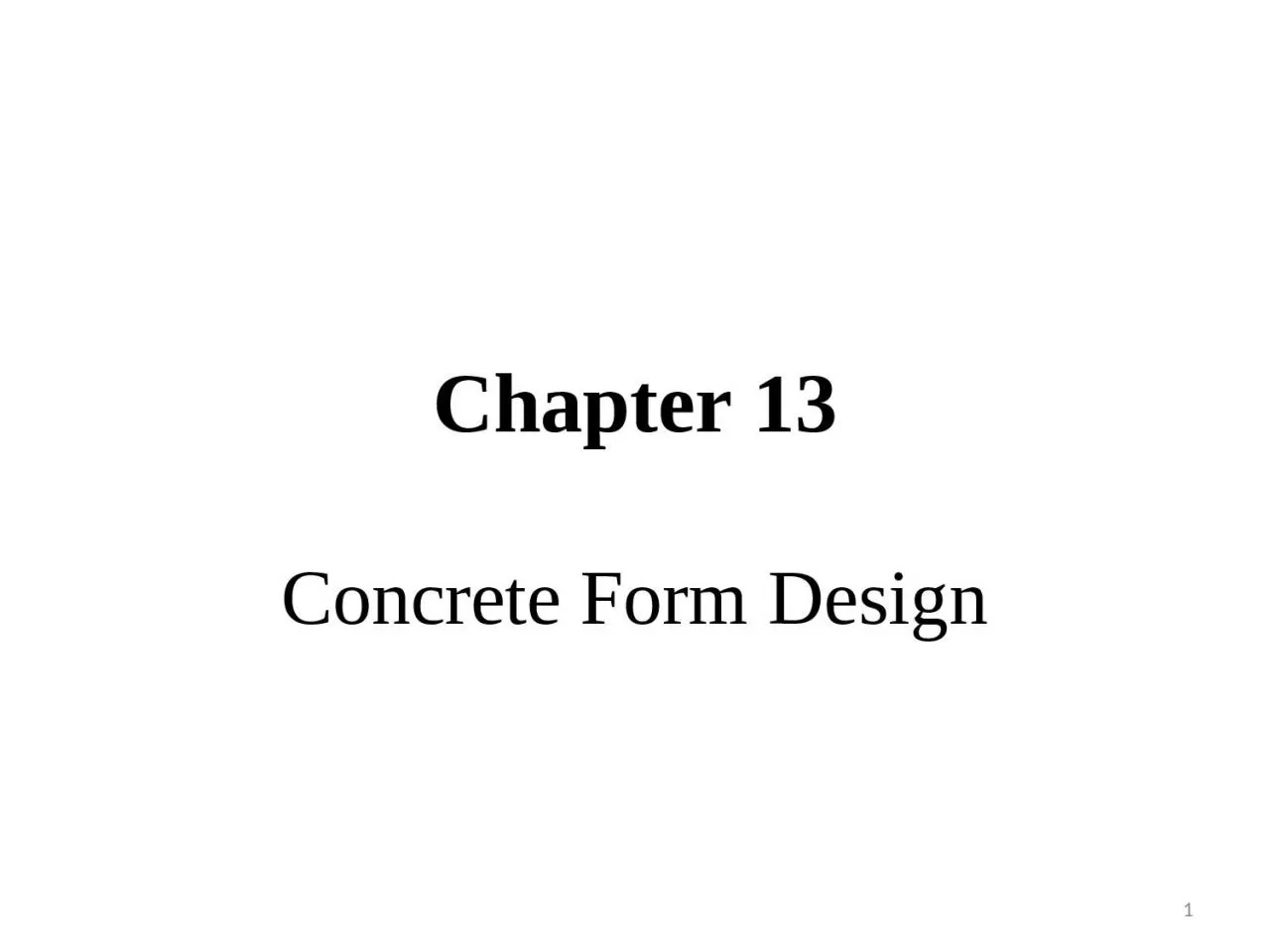 PPT-Chapter 13 Concrete Form Design