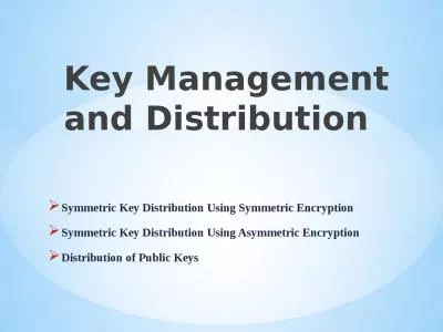 Symmetric Key Distribution Using Symmetric Encryption