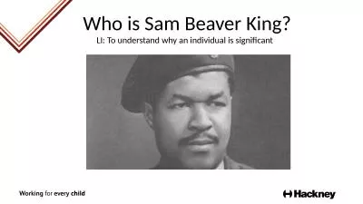 Who is Sam Beaver King? LI: To