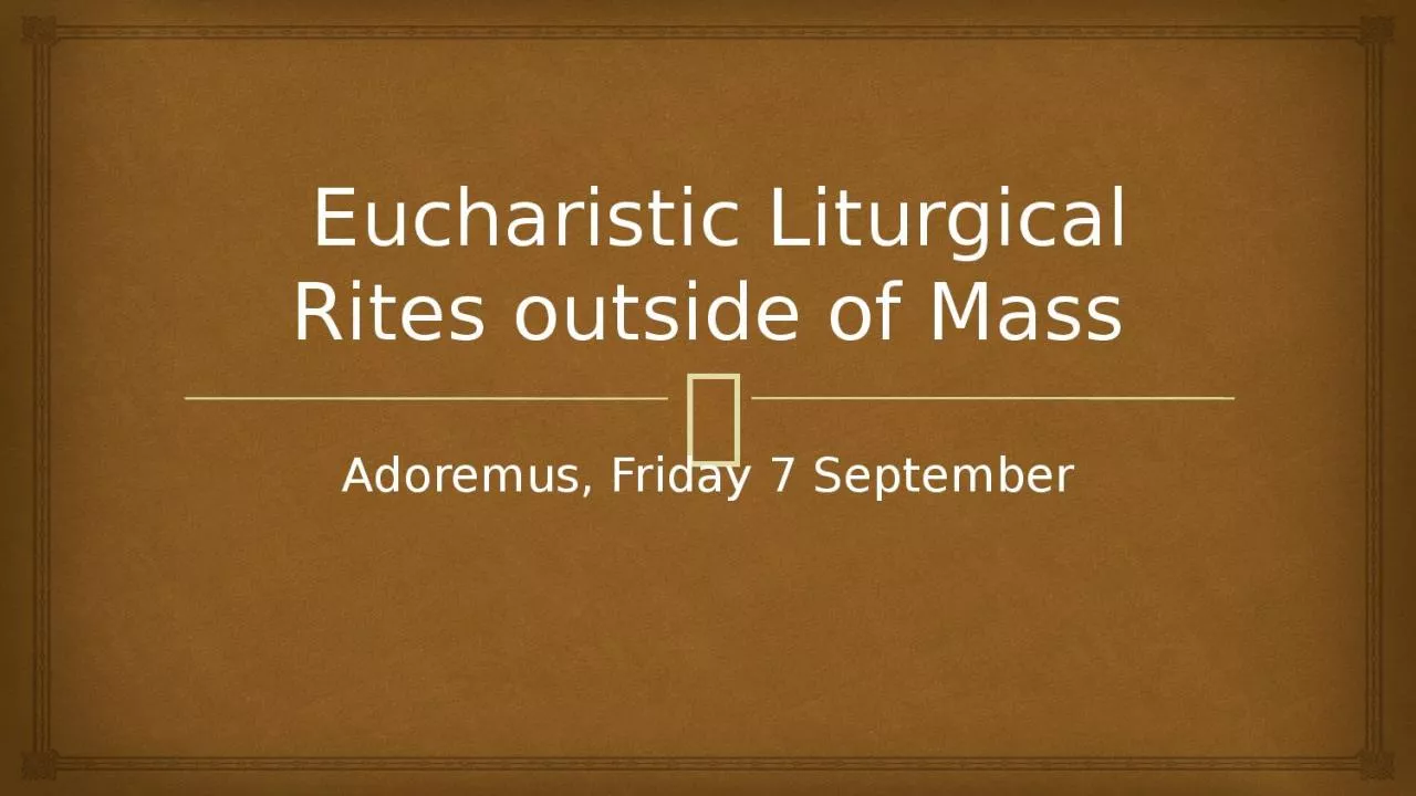 PPT-Eucharistic Liturgical