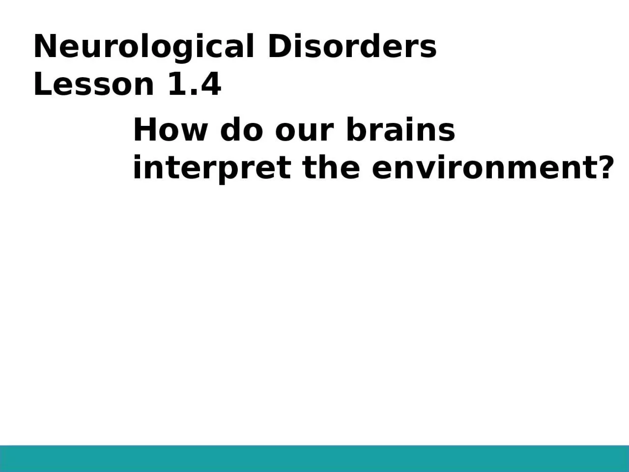 PPT-Neurological Disorders Lesson 1.4