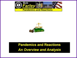 Pandemics and Reactions An Overview and Analysis