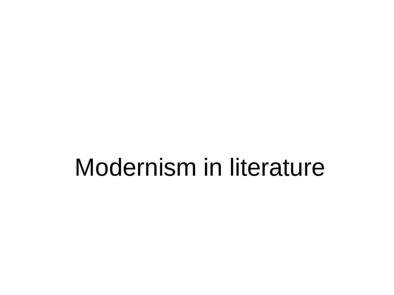 PPT-Modernism in literature