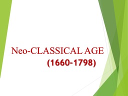 Neo-CLASSICAL   AGE (1660-1798)