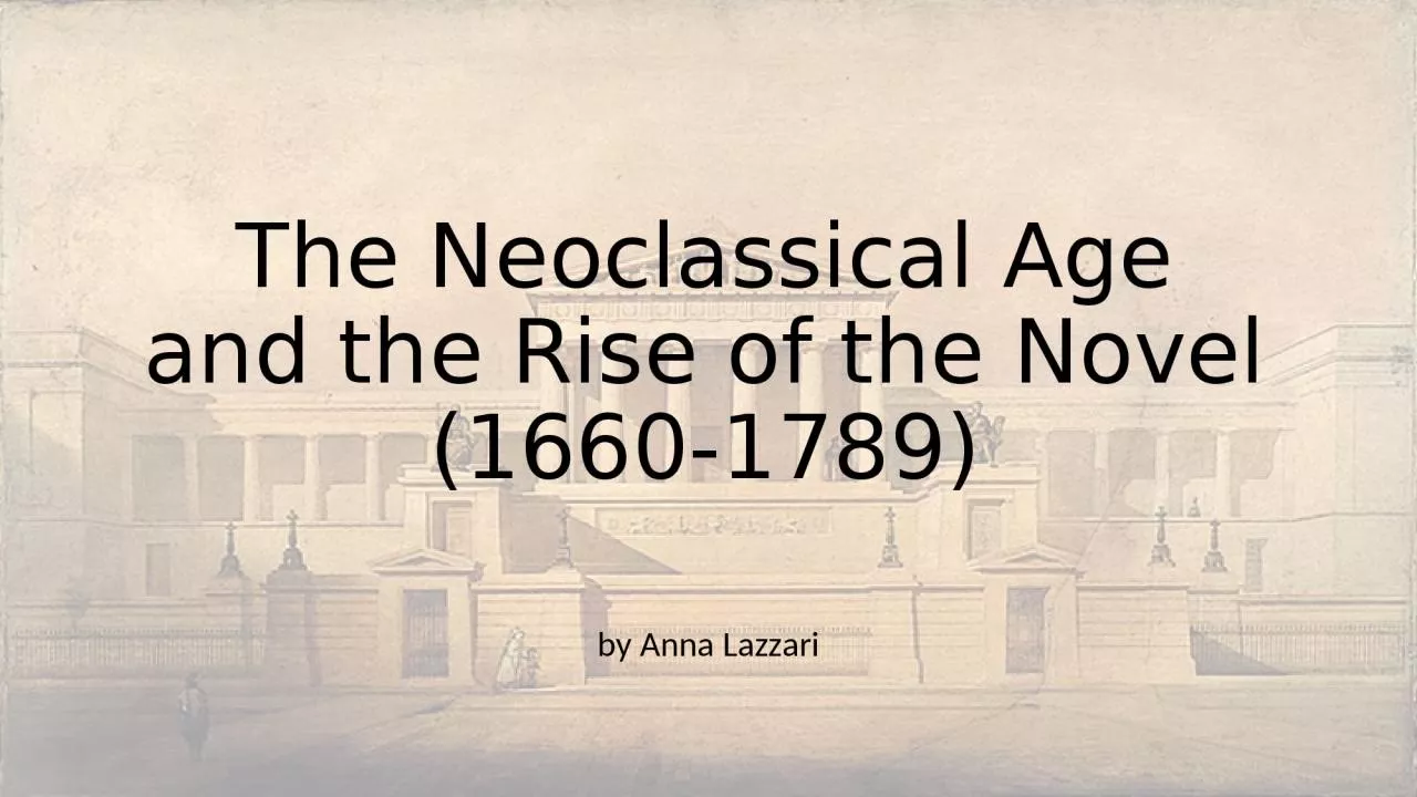 PPT-The Neoclassical Age and the Rise of the