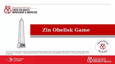 Zin Obelisk Game Source: NQC Game Guide. NYSDOH AIDS Institute/National Quality Center