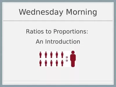 Wednesday Morning Ratios to Proportions: