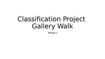 Classification Project  Gallery Walk