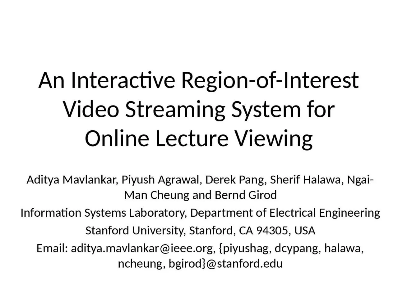 PPT-An Interactive Region-of-Interest Video Streaming System for Online Lecture Viewing