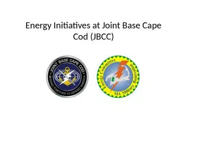 Energy Initiatives at Joint Base Cape Cod (JBCC)