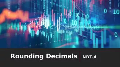 Rounding Decimals NBT.4 Why do we “ROUND” numbers?