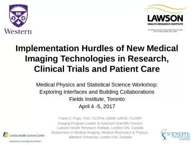 Implementation Hurdles of New Medical Imaging Technologies in Research, Clinical Trials