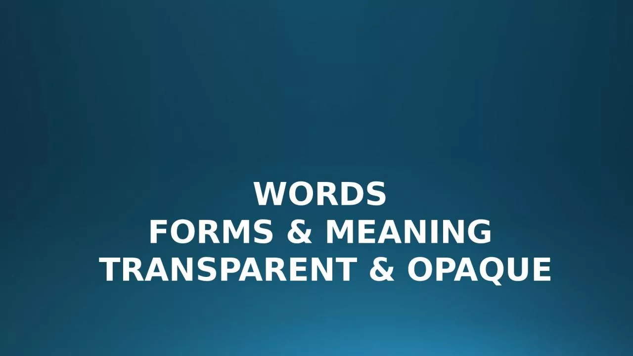 PPT-Words forms & meaning