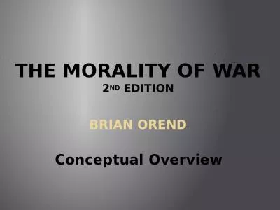 The Morality of War 2 nd