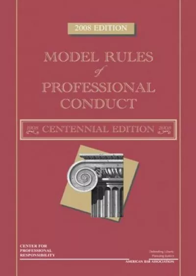 Read ebook [PDF] Model Rules of Professional Conduct, 2008