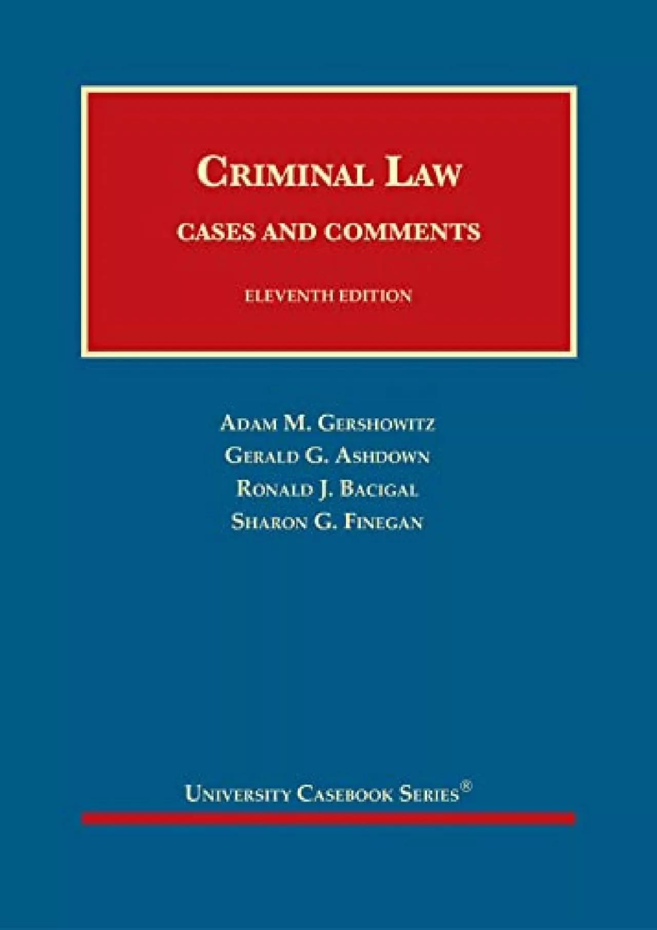 [PDF READ ONLINE] Criminal Law- Cases and Comments (University Casebook Series)
