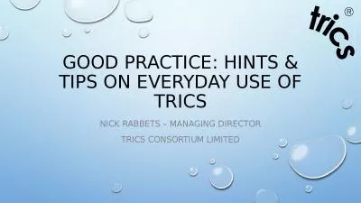 Good Practice: Hints & Tips on Everyday Use of TRICS