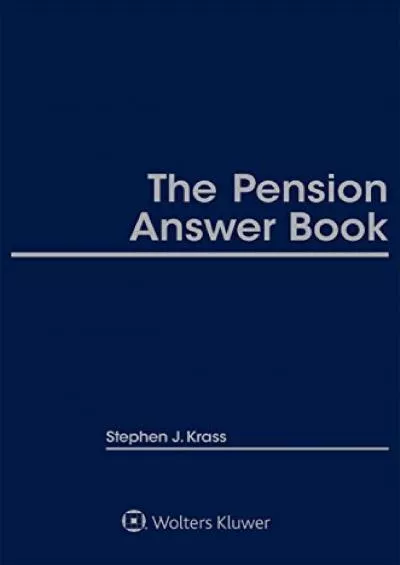 get [PDF] Download Pension Answer Book, 2017 Edition