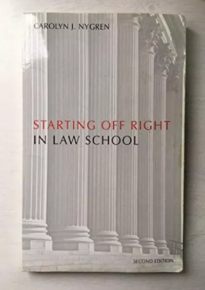 [PDF READ ONLINE] Starting Off Right in Law School (Starting Off Right Series)