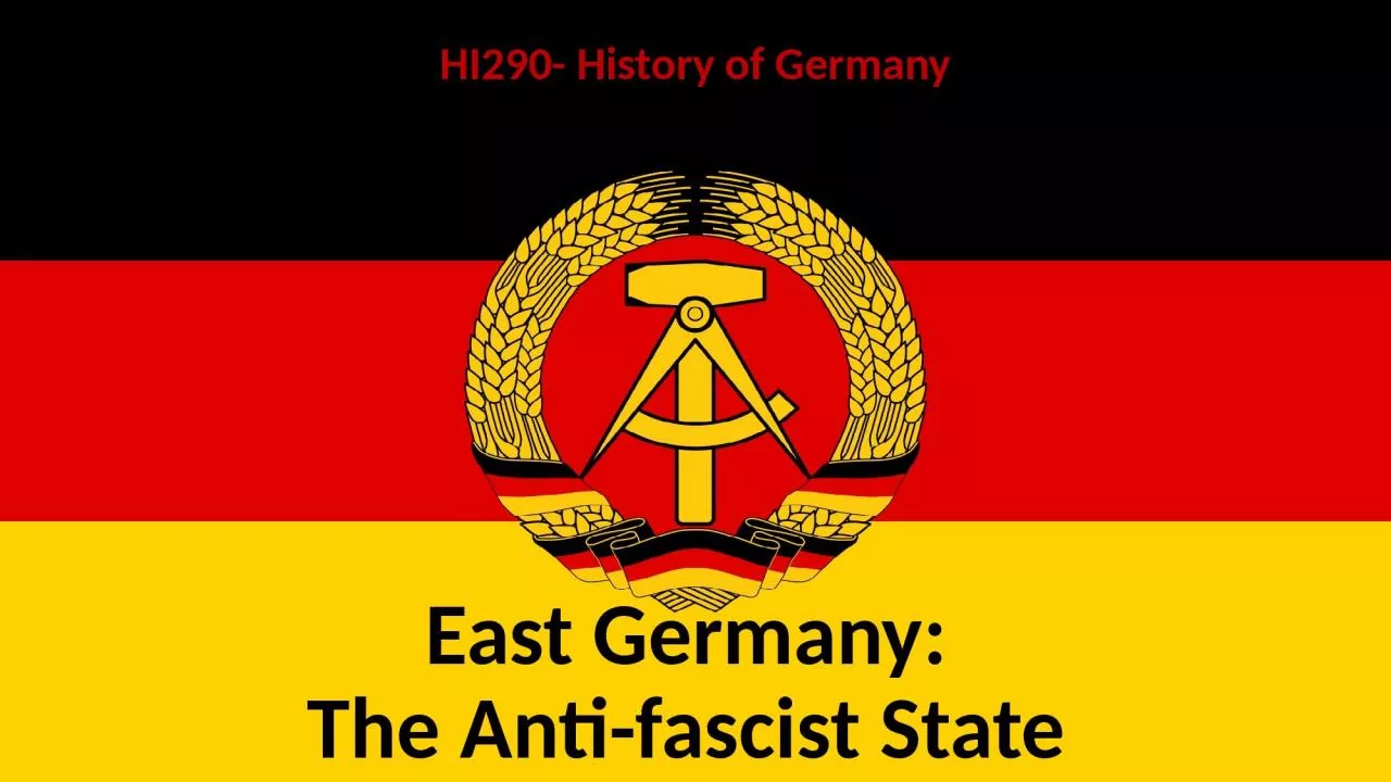 PPT-East Germany: The Anti-fascist State