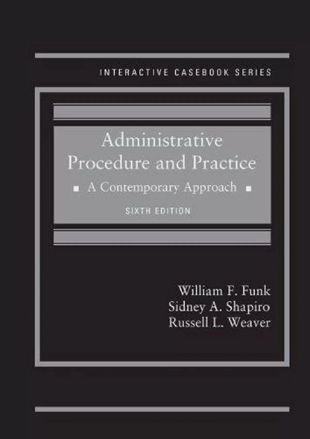 [PDF READ ONLINE] Administrative Procedure and Practice: A Contemporary Approach (Interactive