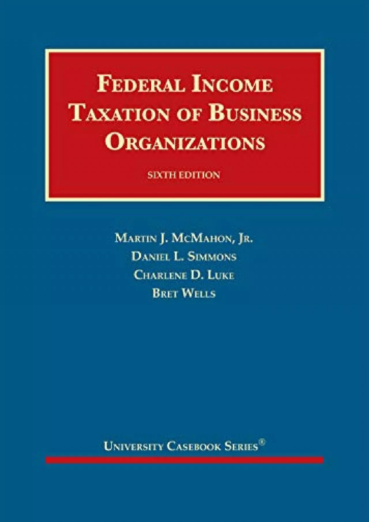 PDF/READ Federal Income Taxation of Business Organizations (University Casebook Series)