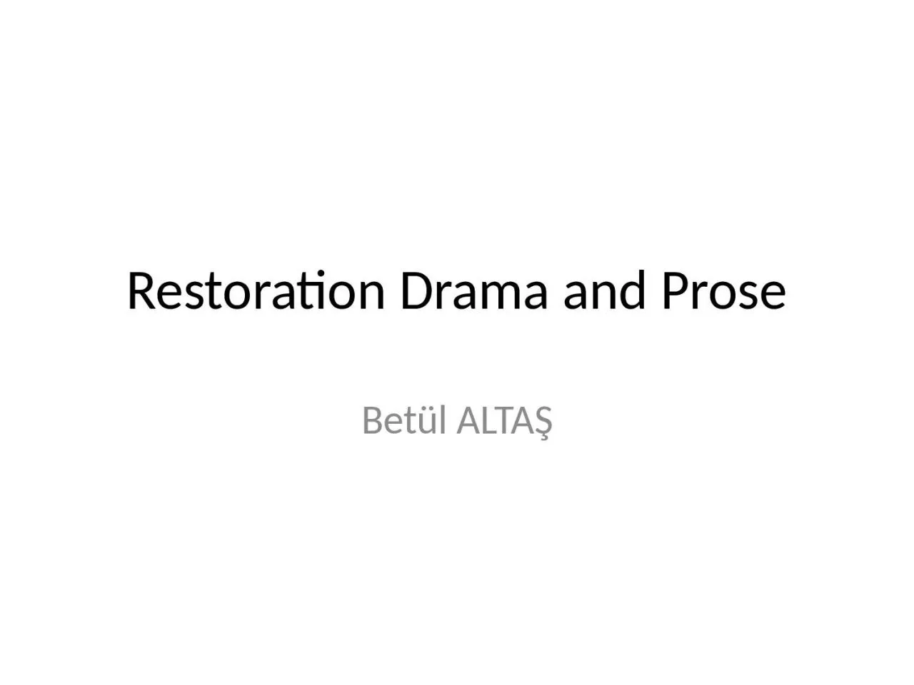 PPT-Restoration Drama and