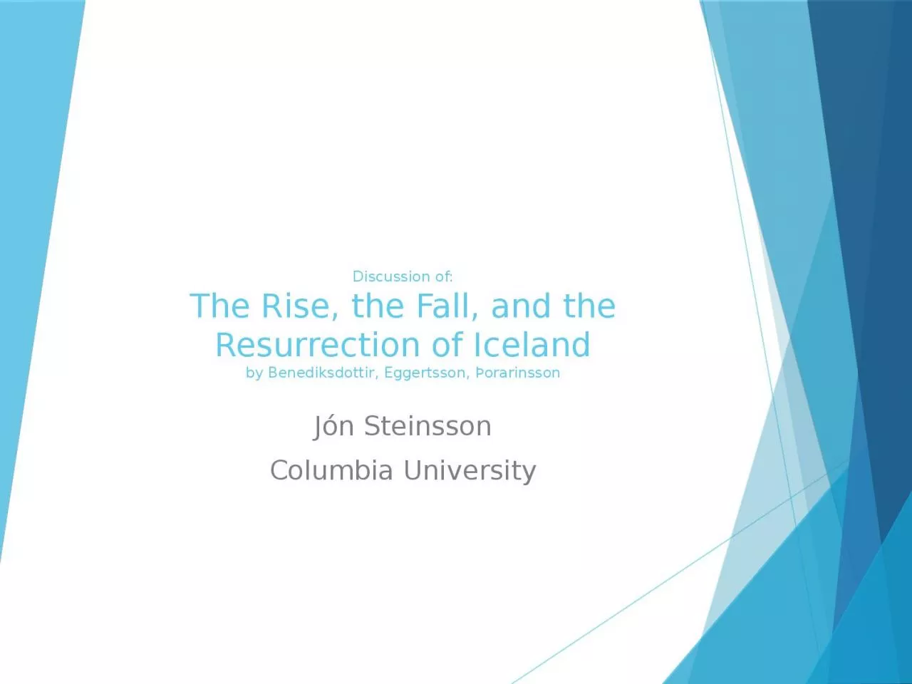 PPT-Discussion of: The Rise, the Fall, and the Resurrection of Iceland