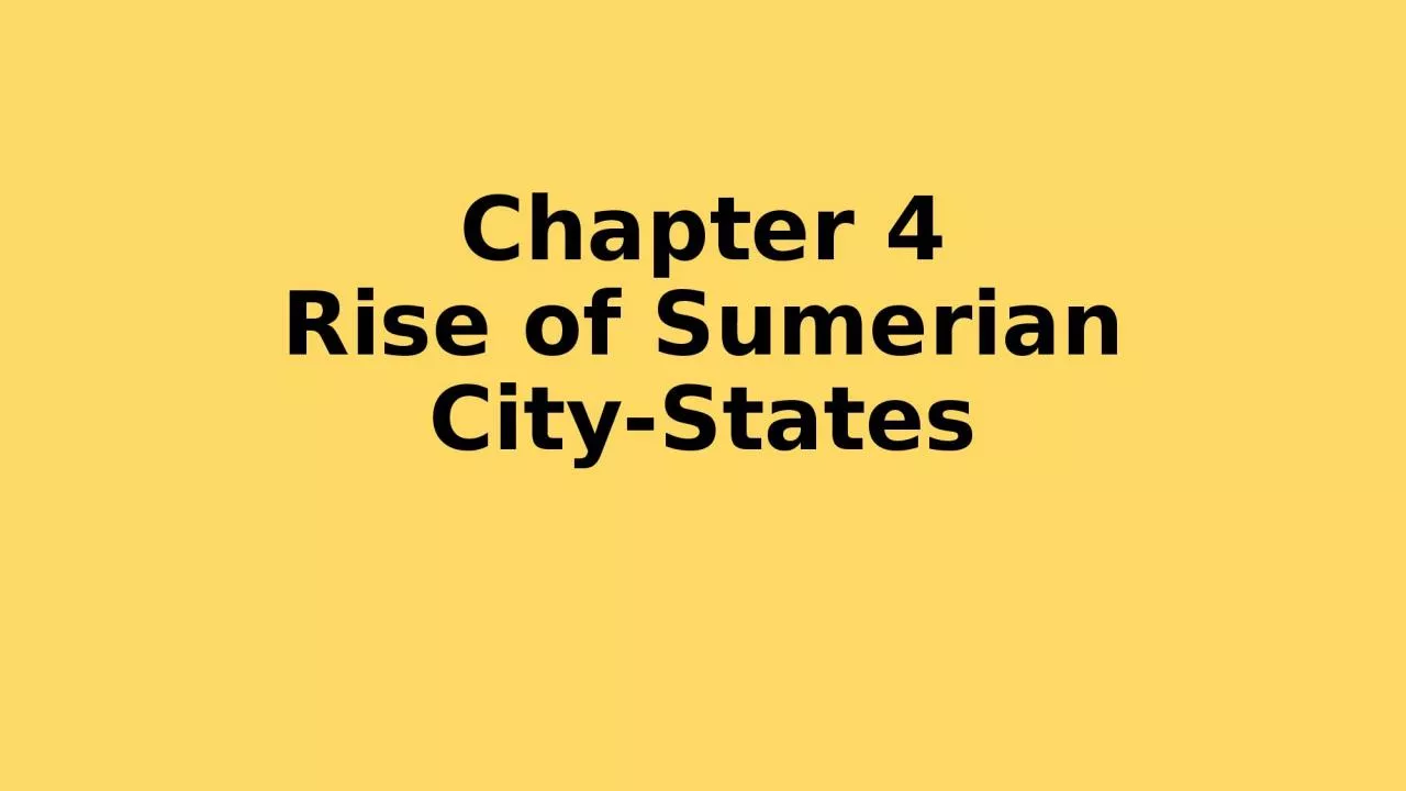 Chapter 4 Rise of Sumerian City-States