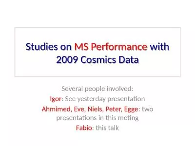 Studies on  MS Performance