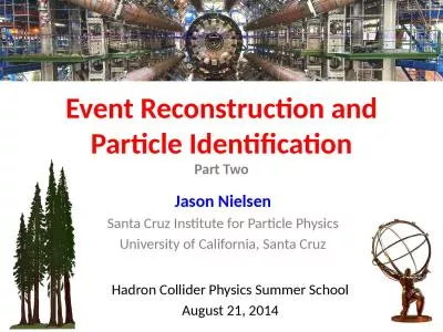 Event Reconstruction   and Particle Identification