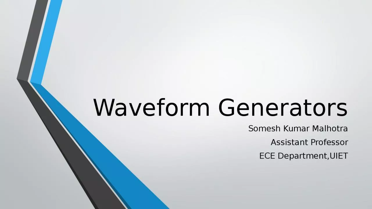 PPT-Waveform Generators Somesh Kumar Malhotra