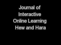 Journal of Interactive Online Learning Hew and Hara