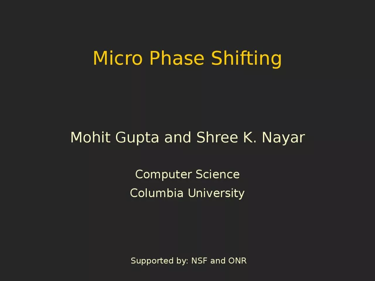 PPT-Micro Phase Shifting Mohit Gupta and Shree K. Nayar