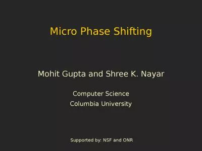 Micro Phase Shifting Mohit Gupta and Shree K. Nayar