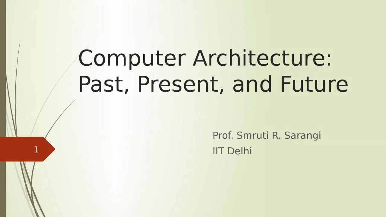 Computer Architecture: Past, Present, and Future