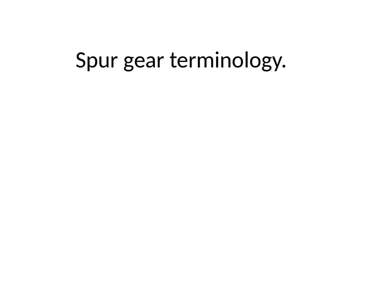 Spur gear terminology. Terminology of gear tooth