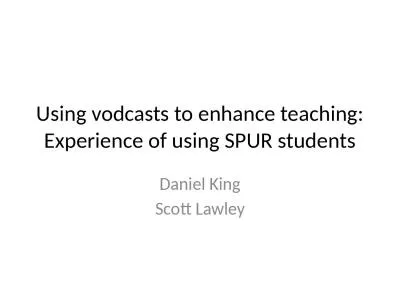 Using  vodcasts  to enhance teaching: Experience of using SPUR students