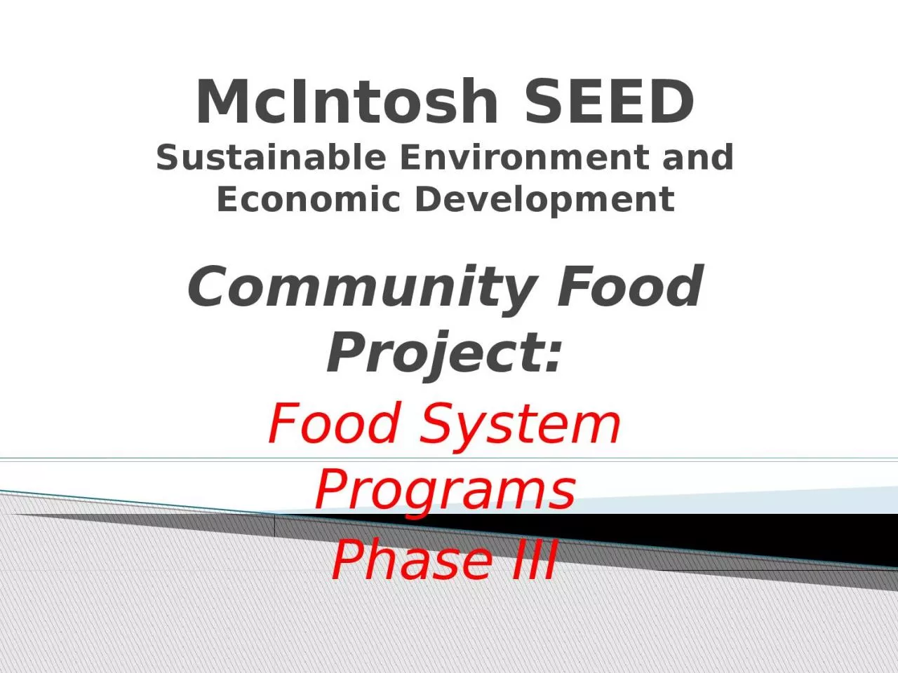 PPT-McIntosh SEED Sustainable Environment and Economic Development