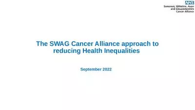 The SWAG Cancer Alliance approach to reducing Health Inequalities