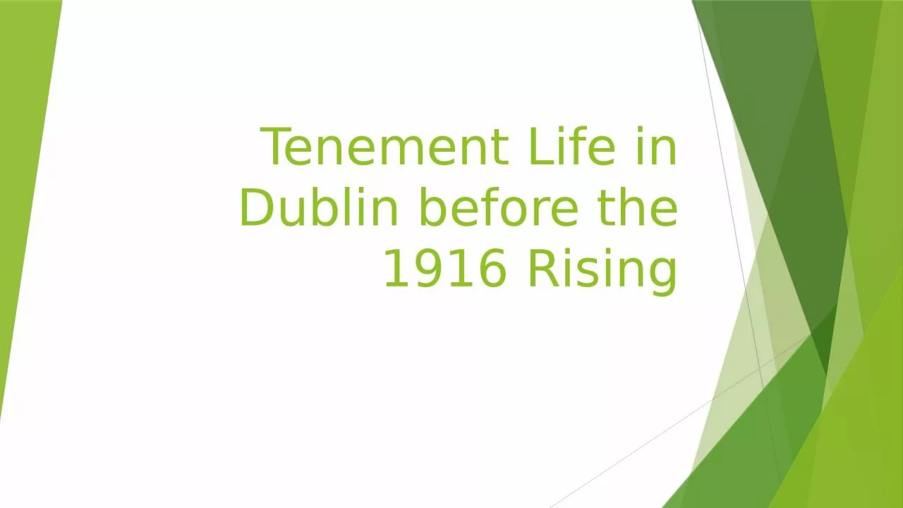 PPT-Tenement Life in Dublin before the 1916 Rising