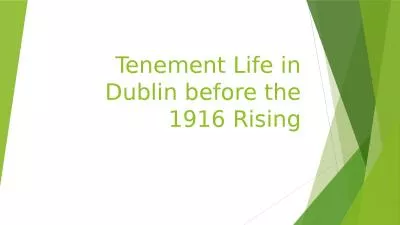 Tenement Life in Dublin before the 1916 Rising