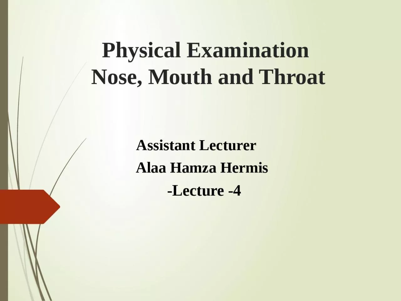 PPT-Physical Examination Nose, Mouth and Throat