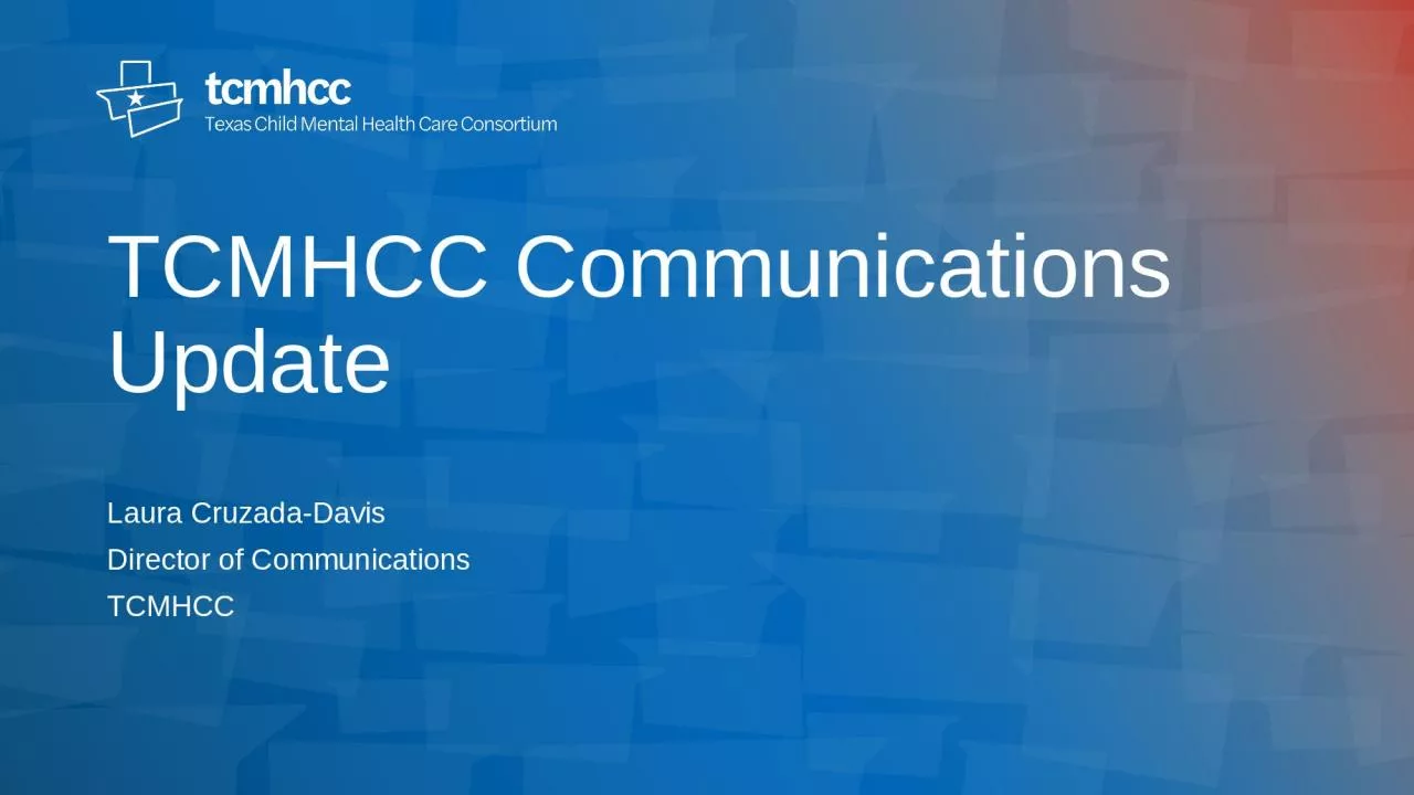 PPT-TCMHCC Communications Update