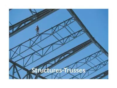 Structures-Trusses Objectives