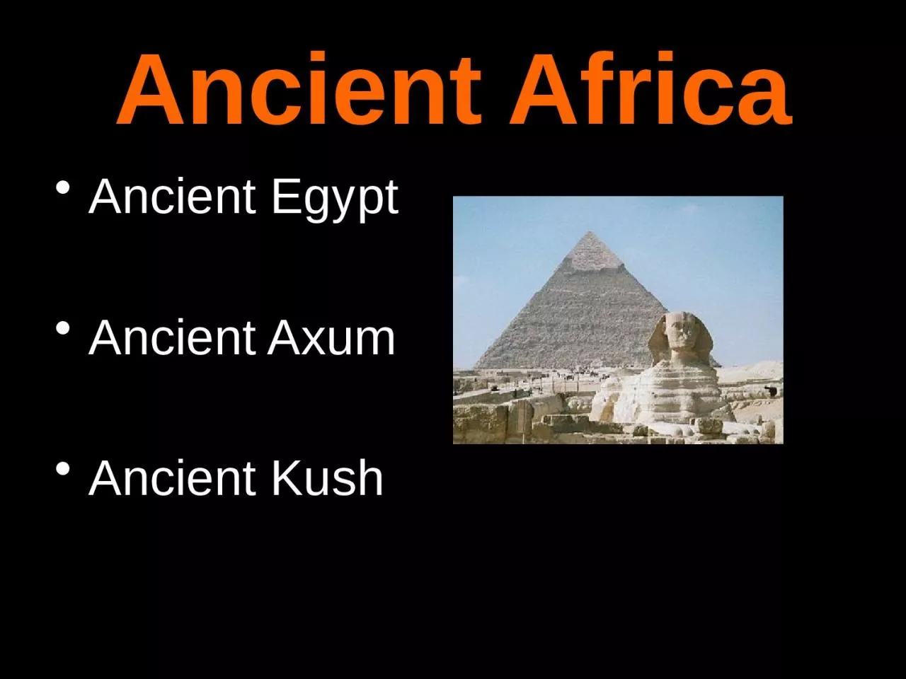 PPT-Ancient Africa Ancient Egypt